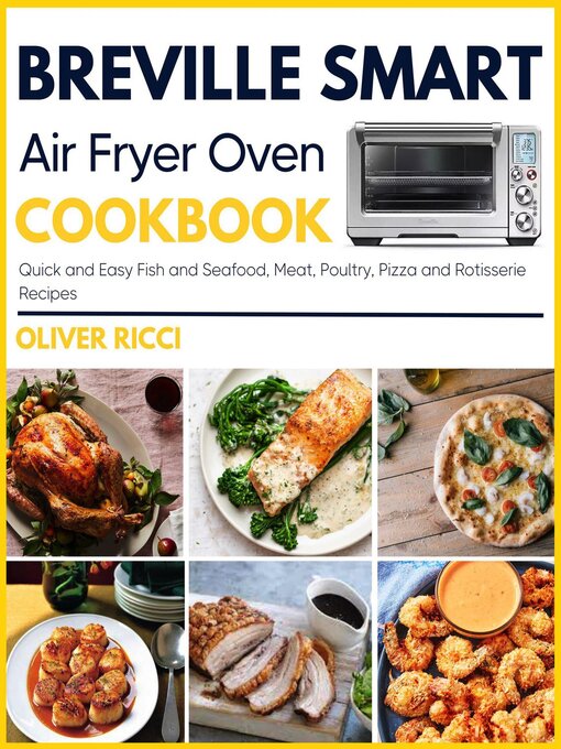 Title details for Breville Smart Air Fryer Oven Cookbook by Oliver Ricci - Available